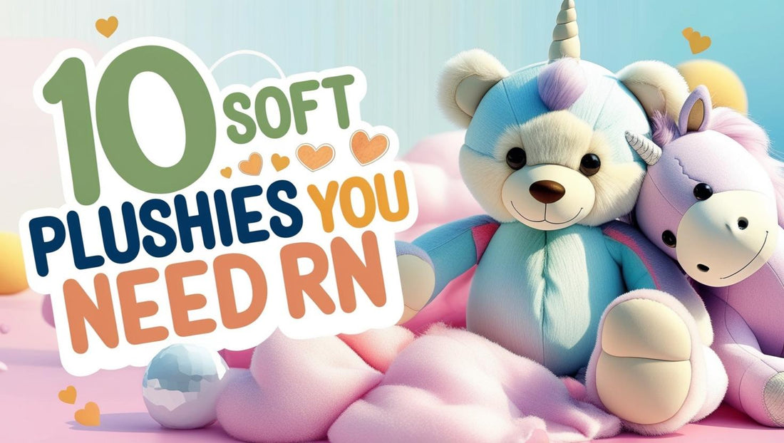 10 Soft Plushies That Are So Soft, They Should Be Illegal