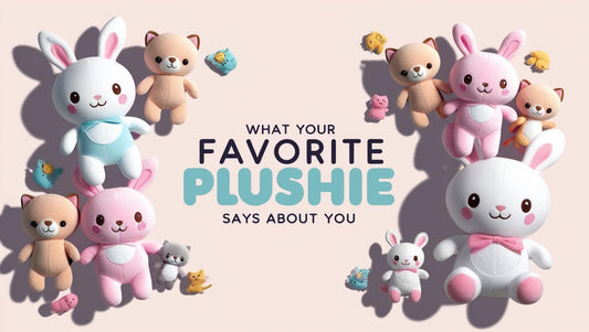 What Your Favorite Plushie Says About You